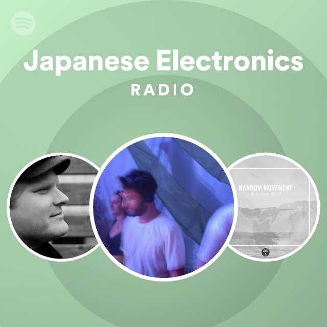 Japanese Electronics Radio Spotify Playlist