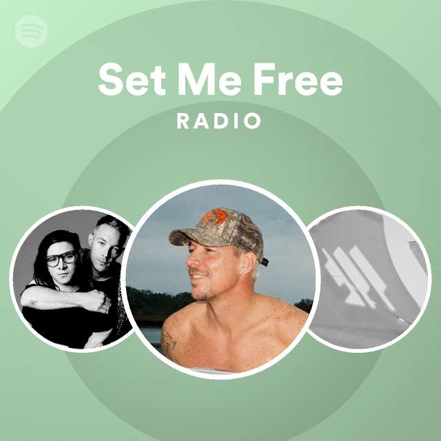 Set Me Free Radio - playlist by Spotify | Spotify