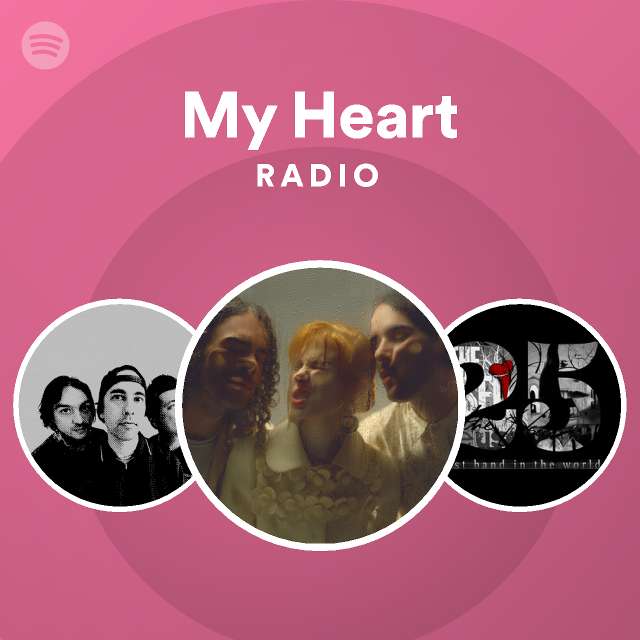 my-heart-radio-playlist-by-spotify-spotify