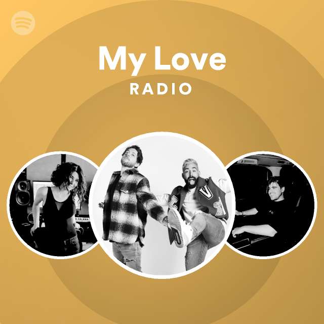 My Love Radio - playlist by Spotify | Spotify
