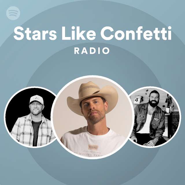 Stars Like Confetti Radio playlist by Spotify Spotify