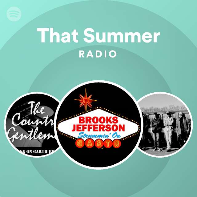 That Summer Radio Playlist By Spotify Spotify