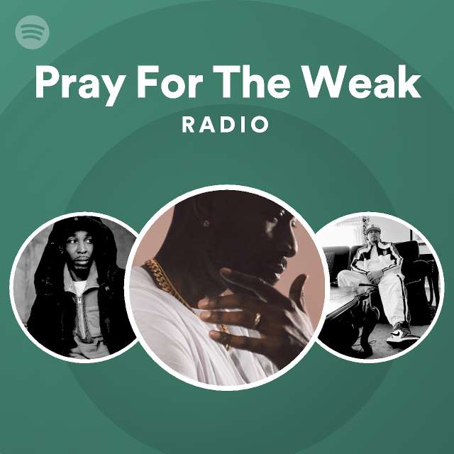 pray-for-the-weak-radio-playlist-by-spotify-spotify