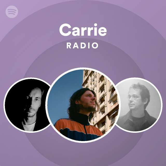 Carrie Radio - playlist by Spotify | Spotify