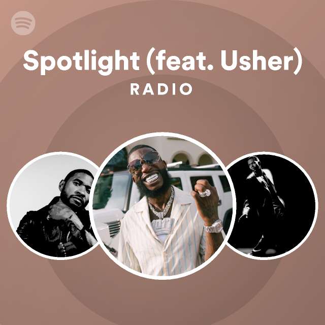 Spotlight (feat. Usher) Radio - Playlist By Spotify | Spotify