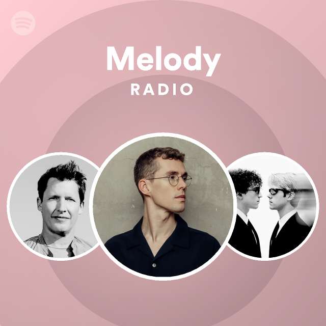 Melody Radio - playlist by Spotify | Spotify