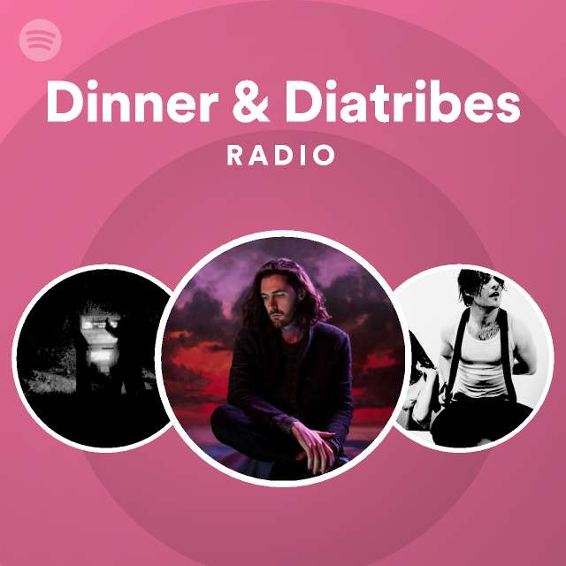 Dinner & Diatribes Radio - playlist by Spotify | Spotify