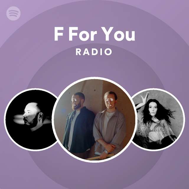 F For You Radio - playlist by Spotify | Spotify