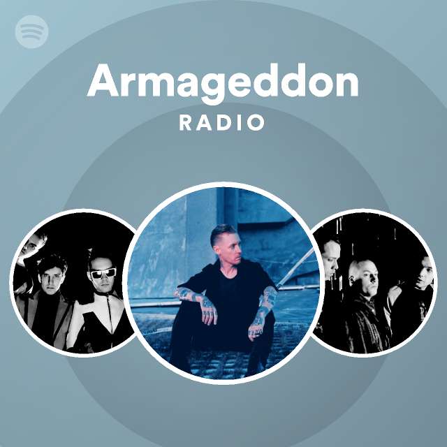 Armageddon Radio playlist by Spotify Spotify
