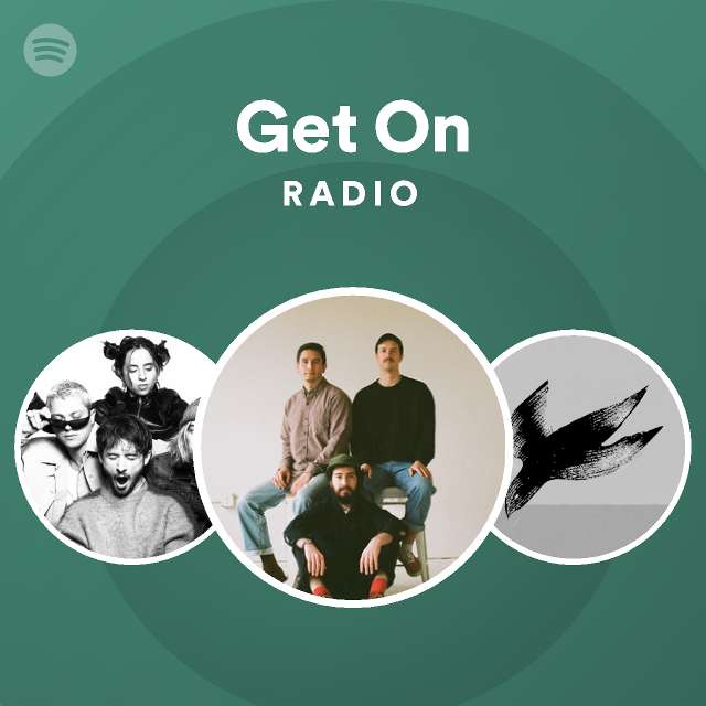 Get On Radio - playlist by Spotify | Spotify
