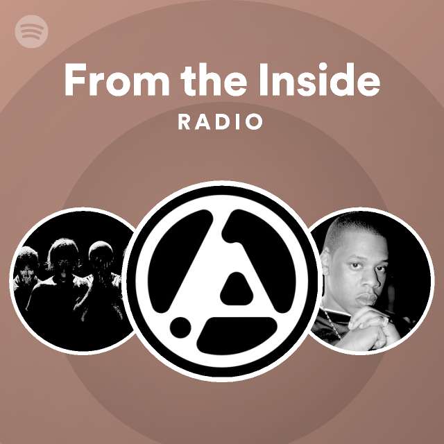 From the Inside Radio - playlist by Spotify | Spotify