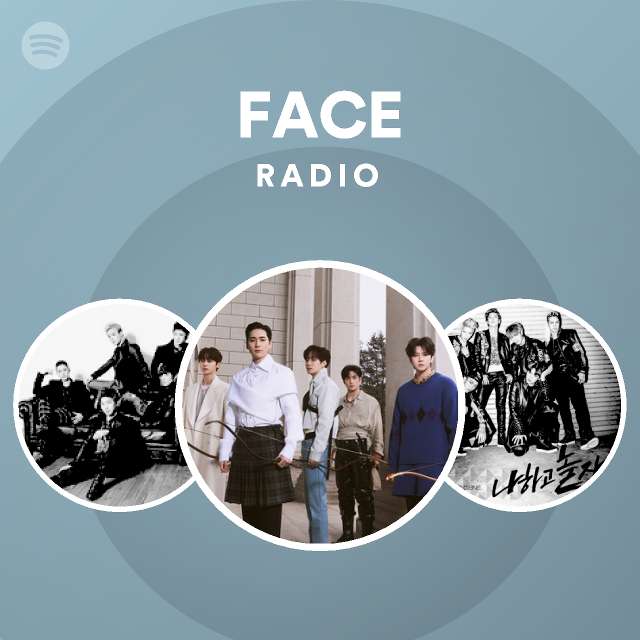 FACE Radio - playlist by Spotify | Spotify