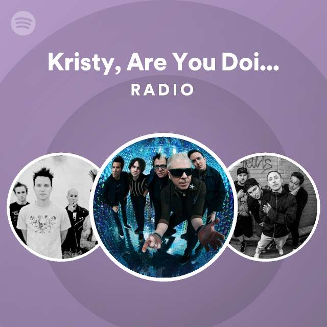 kristy-are-you-doing-okay-radio-playlist-by-spotify-spotify