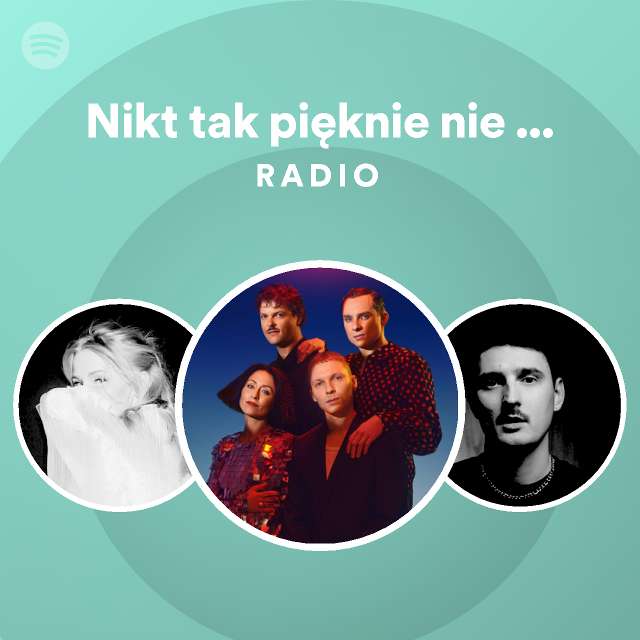 Nikt Tak Pięknie Nie Mówił że Się Boi Miłości Tekst Nikt tak pięknie nie mówił, że się boi miłości Radio | Spotify Playlist