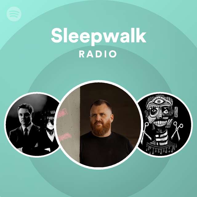 Sleepwalk Radio - playlist by Spotify | Spotify