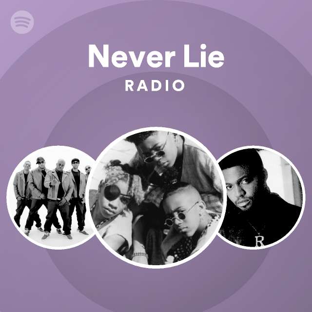 Never Lie Radio - playlist by Spotify | Spotify