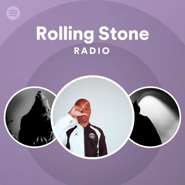 Rolling Stone Radio Playlist By Spotify Spotify 0031