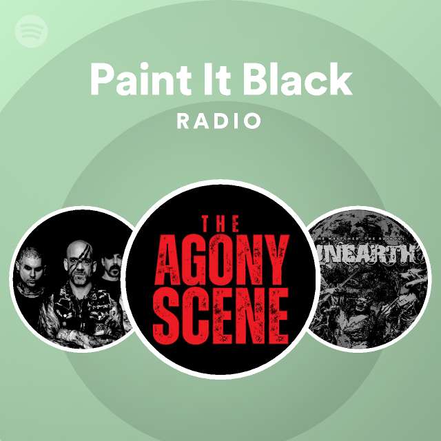 Paint It Black Radio - playlist by Spotify | Spotify