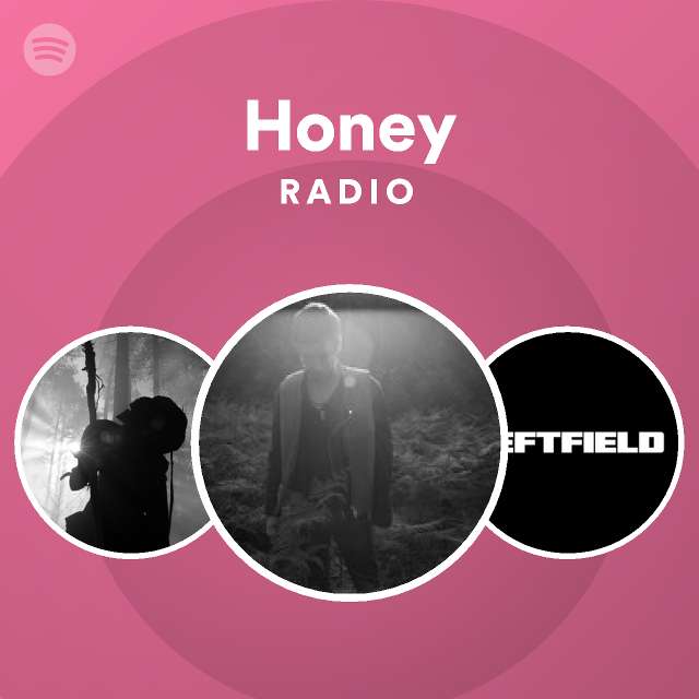 Honey Radio - playlist by Spotify | Spotify