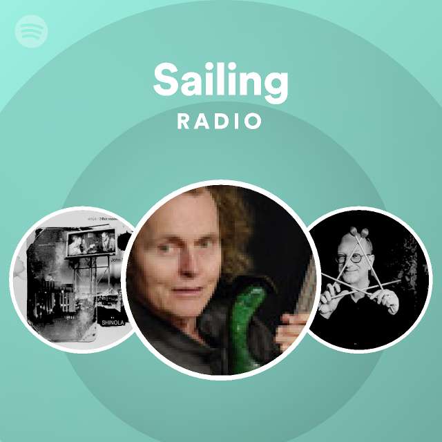Sailing Radio playlist by Spotify Spotify