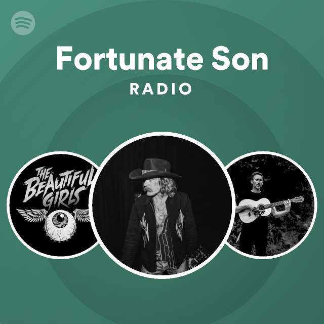 Fortunate Son Radio Spotify Playlist