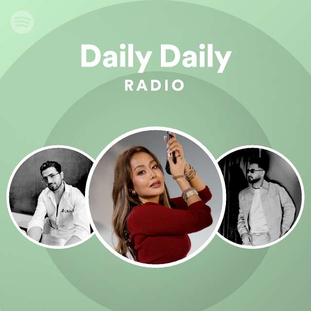 Daily Daily Radio - playlist by Spotify | Spotify