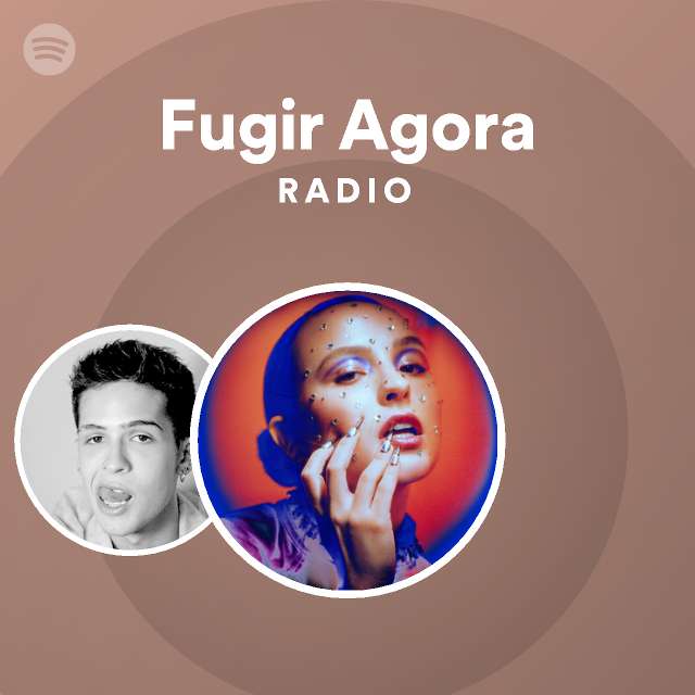 Fugir Agora Radio - playlist by Spotify | Spotify