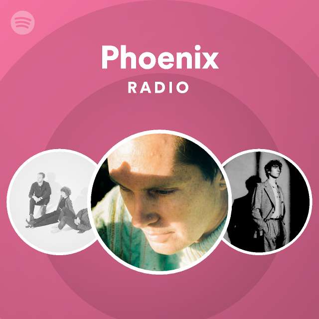 Phoenix radio playlist by spotify spotify