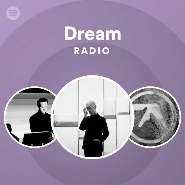 Dream Radio - playlist by Spotify | Spotify