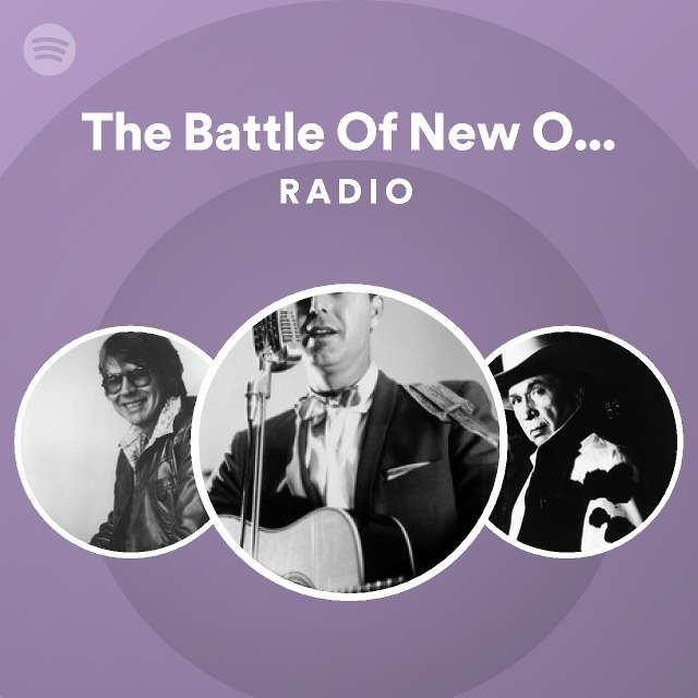 The battle of new orleans radio playlist by spotify spotify