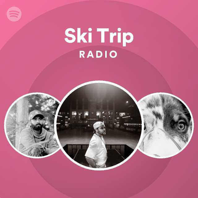 ski trip songs