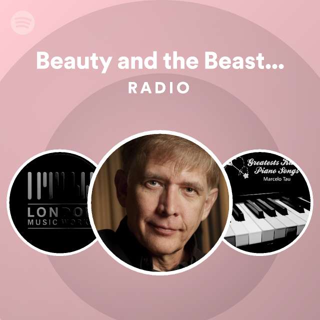 Beauty and the Beast Instrumental Radio playlist by Spotify Spotify
