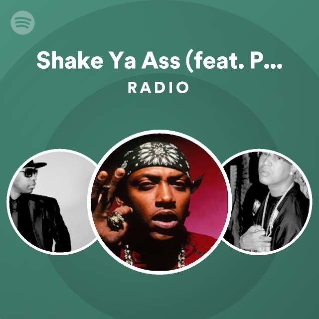 Shake Ya Ass Feat Pharrell Williams Radio Playlist By Spotify Spotify