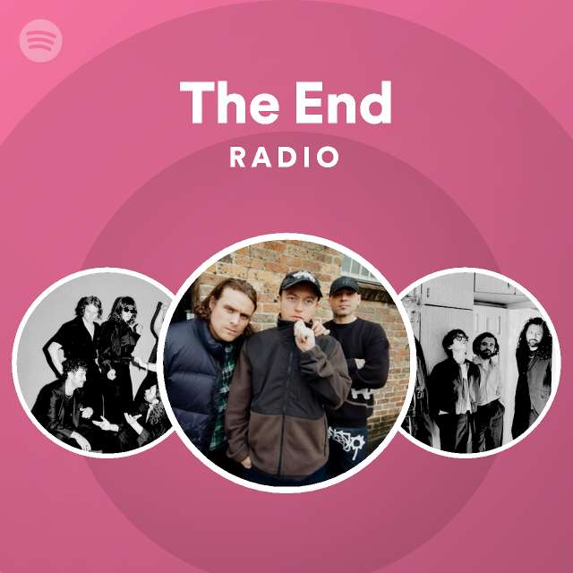The End Radio - playlist by Spotify | Spotify