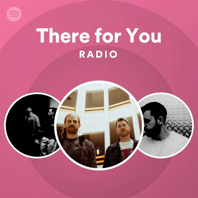 There for You Radio - playlist by Spotify | Spotify