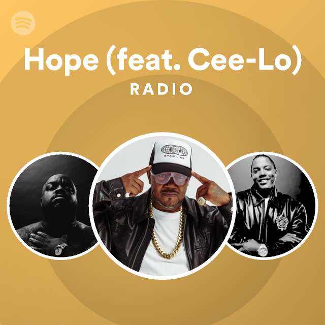 Hope (feat. Cee-Lo) Radio - playlist by Spotify | Spotify
