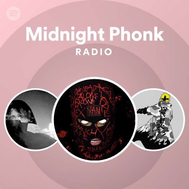 Midnight Phonk Radio - playlist by Spotify | Spotify
