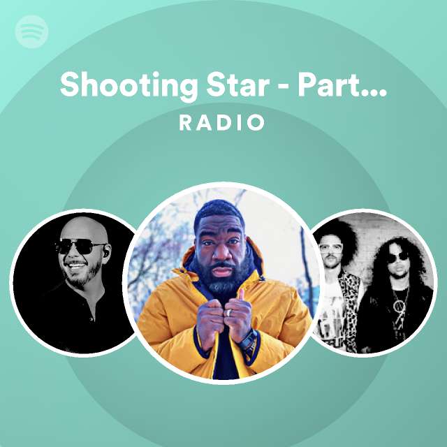 Shooting Star Party Rock Mix Radio Spotify Playlist