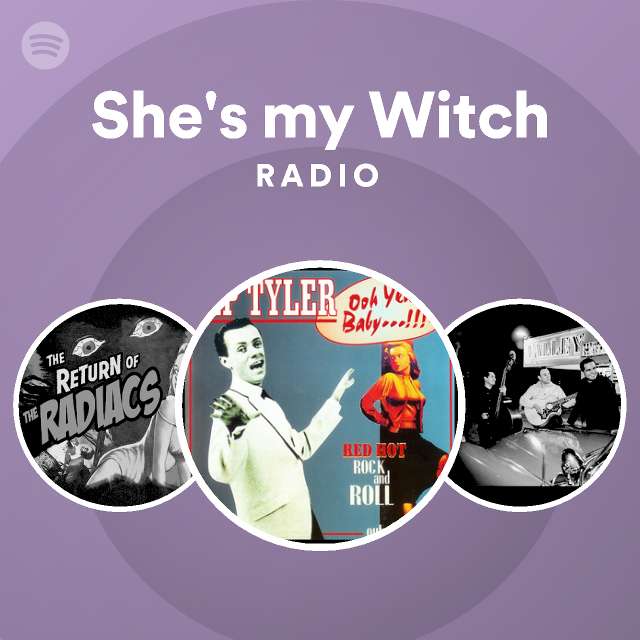 She's My Witch Radio - playlist by Spotify | Spotify