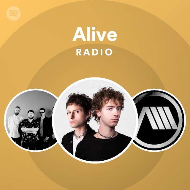 Alive Radio playlist by Spotify Spotify