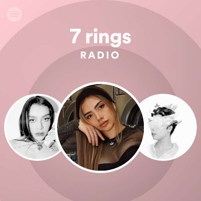 7-rings-radio-playlist-by-spotify-spotify