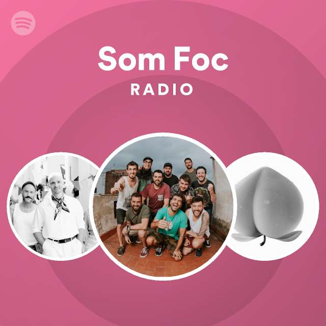 Som Foc Radio - playlist by Spotify | Spotify