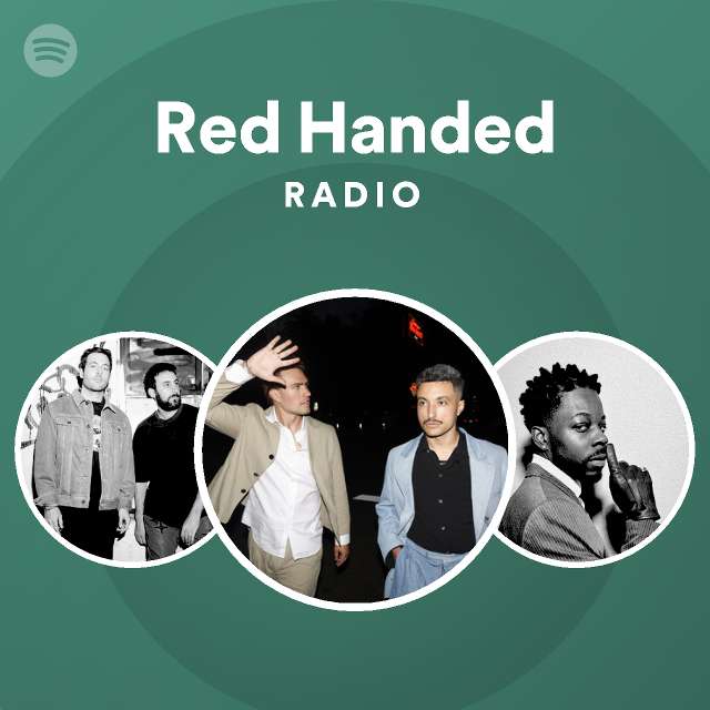 Red Handed Radio - playlist by Spotify | Spotify