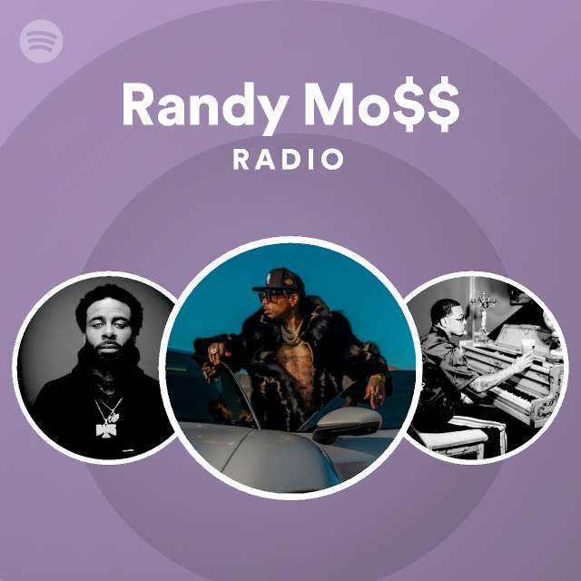 Randy Mo$$ Radio - playlist by Spotify | Spotify