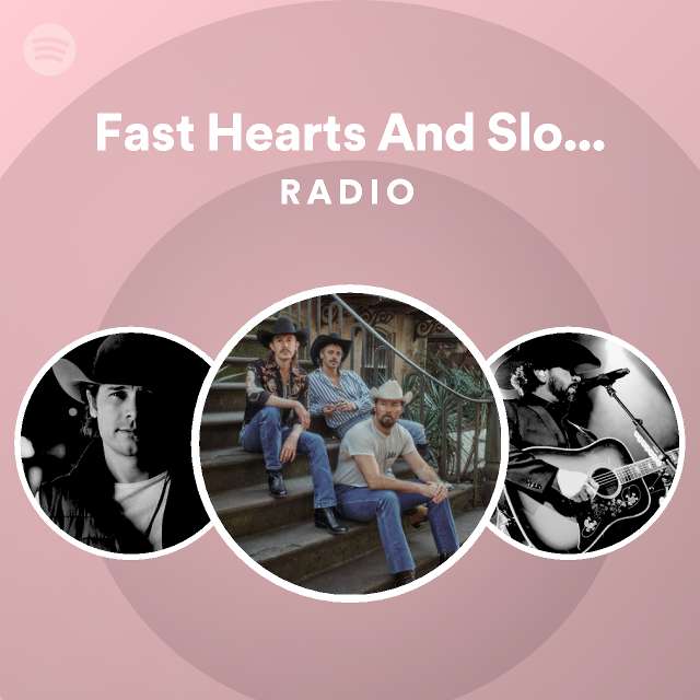 fast-hearts-and-slow-towns-radio-playlist-by-spotify-spotify