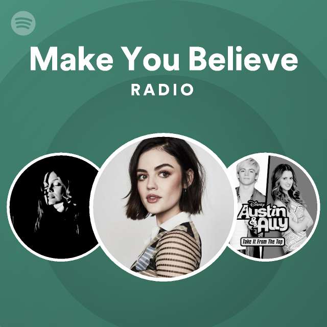Make You Believe Radio - playlist by Spotify | Spotify