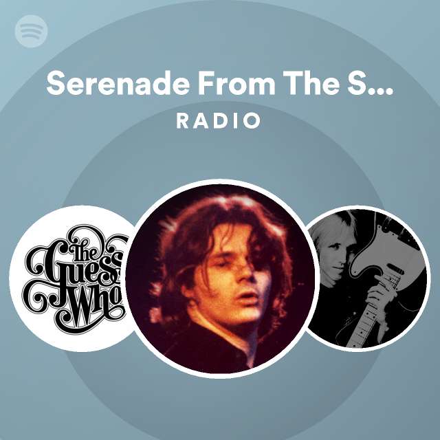 Serenade From The Stars Remastered 2017 Radio playlist by Spotify