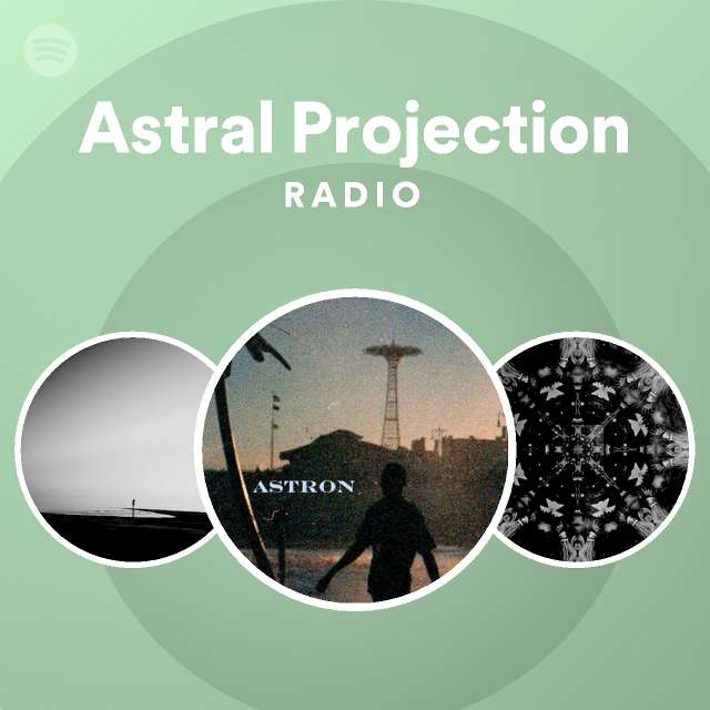 Astral Projection Radio Playlist By Spotify Spotify