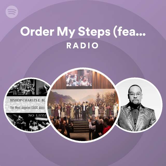 Order My Steps (feat. Syndee Mayes & Kevin Lewis) Radio - playlist by ...
