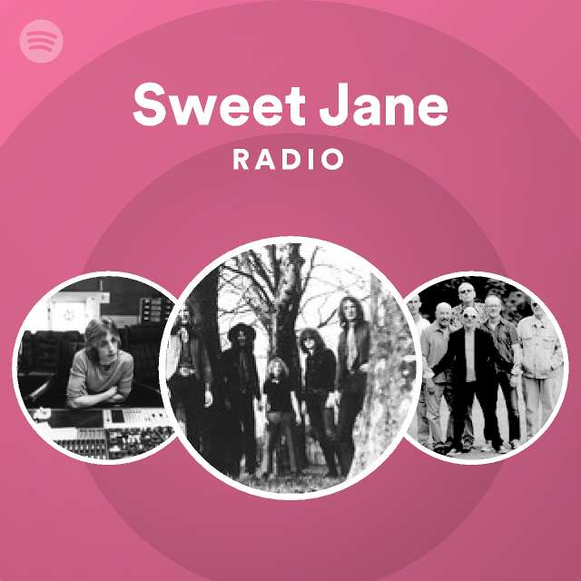 Sweet Jane Radio - playlist by Spotify | Spotify